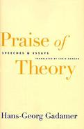 Praise of Theory Speeches and Essays cover