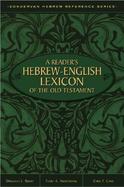 Reader's Hebrew-English Lexicon of the Old Testament Four Volumes in One cover