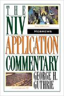 Hebrews The Niv Application Commentary cover