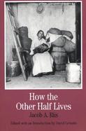 How the Other Half Lives Studies Among the Tenements of New York cover