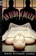 An Echo of Death: A Tom and Scott Mystery cover