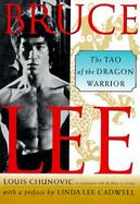 Bruce Lee The Tao of the Dragon Warrior cover