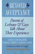 Beyond Acceptance: Parents of Lesbians and Gays Talk about Their Experiences cover
