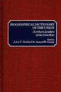 Biographical Dictionary of the Union Northern Leaders of the Civil War cover