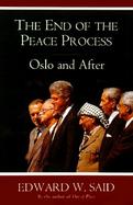 The End of the Peace Process Oslo and After cover