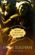 What a Woman Must Do cover