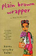 Plain Brown Wrapper An Alex Powell Novel cover