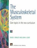 The Musculosketetal Systems: An Integrated Book of Diagnosis and Medical Surgical Management of Musculoskeletal Disorders cover