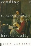 Reading Shakespeare Historically cover