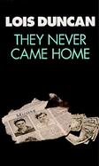 They Never Came Home cover