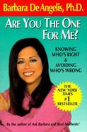 Are You the One for Me? Knowing Who's Right & Avoiding Whos Wrong cover