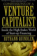 Confessions of a Venture Capitalist Inside the High-Stakes World of Start-Up Financing cover