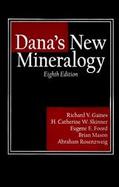 Dana's New Mineralogy The System of Mineralogy of James Dwight Dana and Edward Salisbury Dana cover