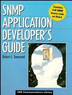 Snmp Application Developer's Guide cover