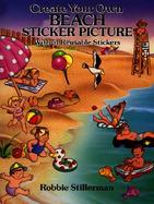 Create Your Own Beach Sticker Picture/With Reusable Pressure-Sensitive Stickers cover