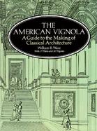 The American Vignola A Guide to the Making of Classical Architecture cover