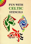 Fun With Celtic Stencils cover