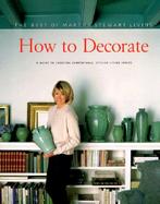 How to Decorate The Best of Martha Stewart Living cover