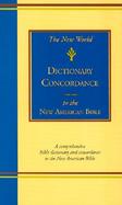 New World Dictionary Concordance to the New American Bible cover