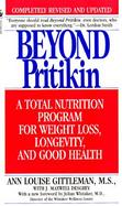 Beyond Pritikin A Total Nutrition Program for Rapid Weight Loss, Longevity, and Good Health cover