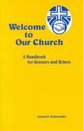 Welcome to Our Church A Handbook For Greeters And Ushers cover