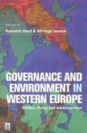 Governance and Environment in Western Europe Politics, Policy and Administration cover