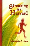 Streaking at Harvard cover