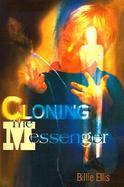 Cloning the Messenger cover