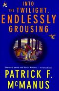 Into the Twilight, Endlessly Grousing cover
