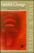 Faithful Change: The Personal and Public Challenges of Postmodern Life cover