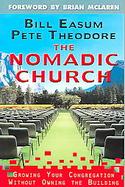Nomadic Church Growing Your Congregation Without Owning The Building cover