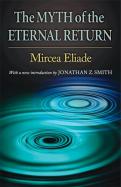 The Myth Of The Eternal Return Cosmos And History cover