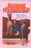 Bernie Magruder & the Haunted Hotel cover