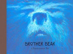 Brother Bear A Transformation Tale cover