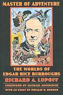 Master Of Adventure The Worlds Of Edgar Rice Burroughs cover