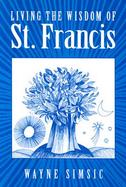 Living the Wisdom of St. Francis cover