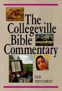 The Collegeville Bible Commentary Based on the New American Bible  Old Testament cover