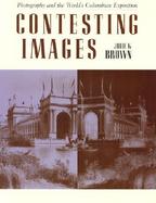 Contesting Images: Photography and the World's Columbian Exposition cover