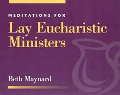 Meditations for Lay Eucharistic Ministers cover