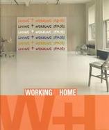 Working & Living Spaces: Working at Home cover