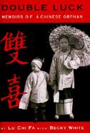 Double Luck Memoirs of a Chinese Orphan cover