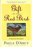 Gift of the Red Bird: A Spiritual Encounter cover
