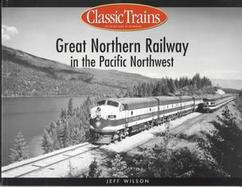 Great Northern Railway in the Pacific Northwest cover