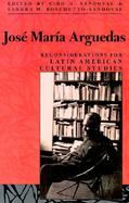 Jose Maria Arguedas Reconsiderations for Latin American Cultural Studies cover