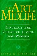The Art of Midlife Courage and Creative Living for Women cover