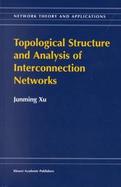 Topological Structure and Analysis of Interconnection Networks cover