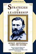 Strategies for Leadership Leadership Lessons From General Ulysses S. Grant cover