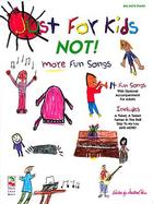 Just for Kids: Not! cover