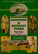 Hunting a Detroit Tiger cover