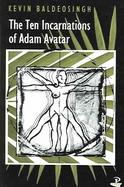 The Ten Incarnations Of Adam Avatar cover